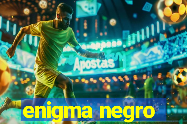 enigma negro